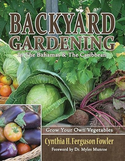 Cynthia H. Ferguson Fowler Backyard Gardening Book