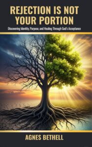 Anes Bethel- Rejection is Not Your Portion